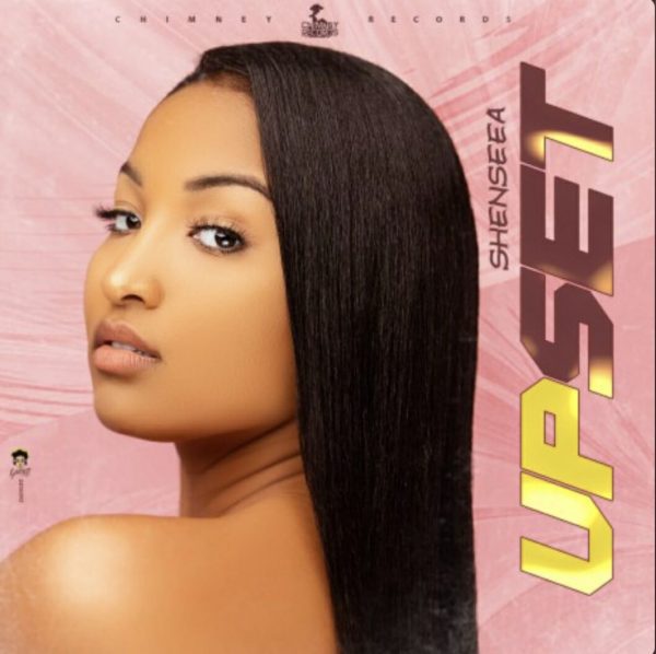 Shenseea Upset Prod. By Chimney Records