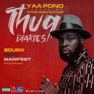 Yaa Pono &ndash; Eduro Ft. M.anifest