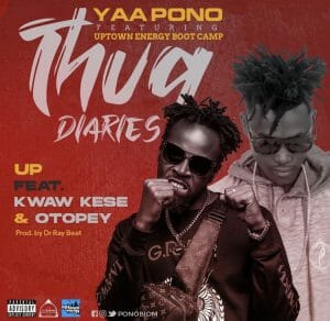 Yaa Pono – Up Ft. Kwaw Kese & Otopey