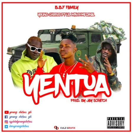 Young Chorus – Yentua Ft. Medikal x Lilwin