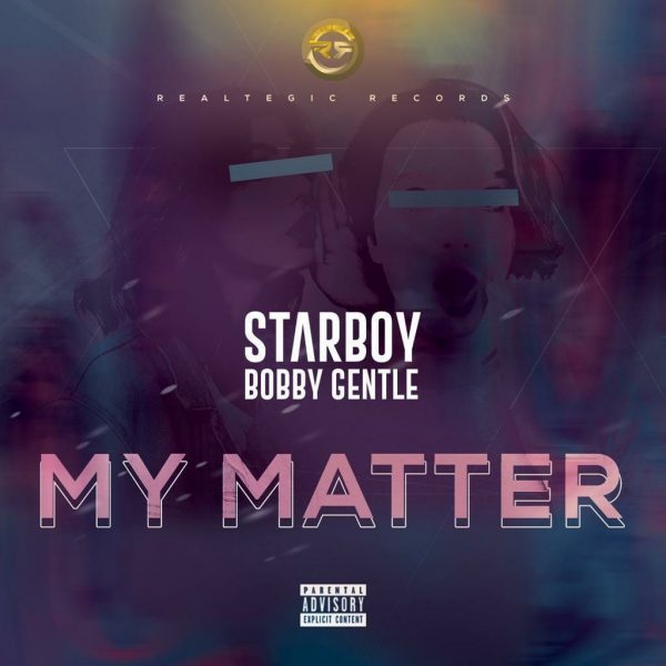 Bobby Gentle - My Matter (Prod. By Bobby Gentle)