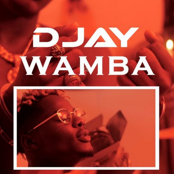 D Jay – Wamba (Prod. By Ehyez Beats)