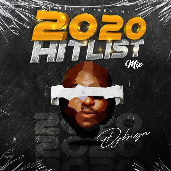 DJ Big N – 2020 Hitslist (Mixtape)
