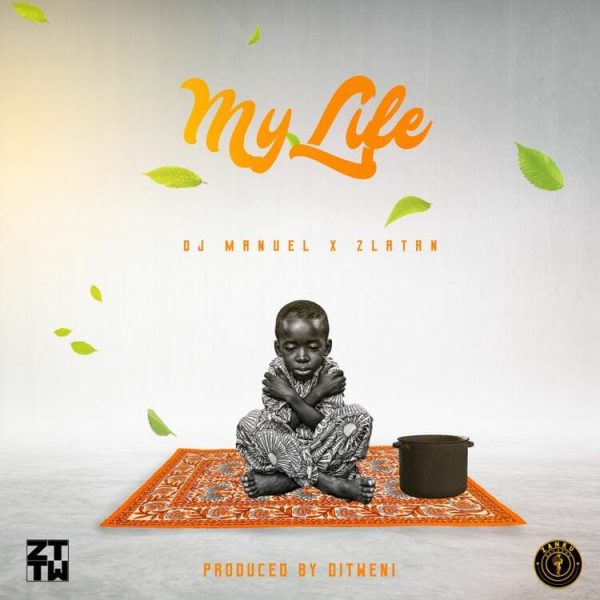 DJ Manuel ft Zlatan My Life