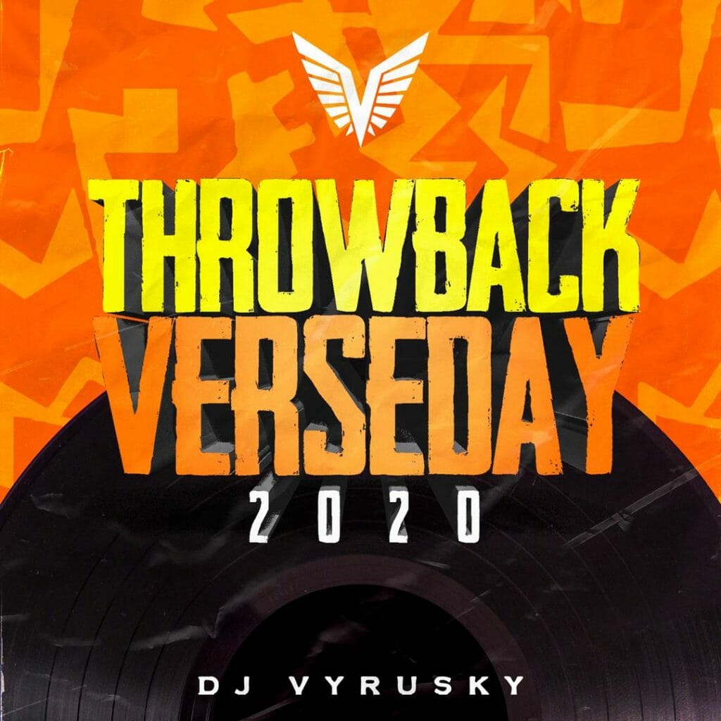 Dj Vyrusky - Throwback Verseday 2020 (Mixtape)