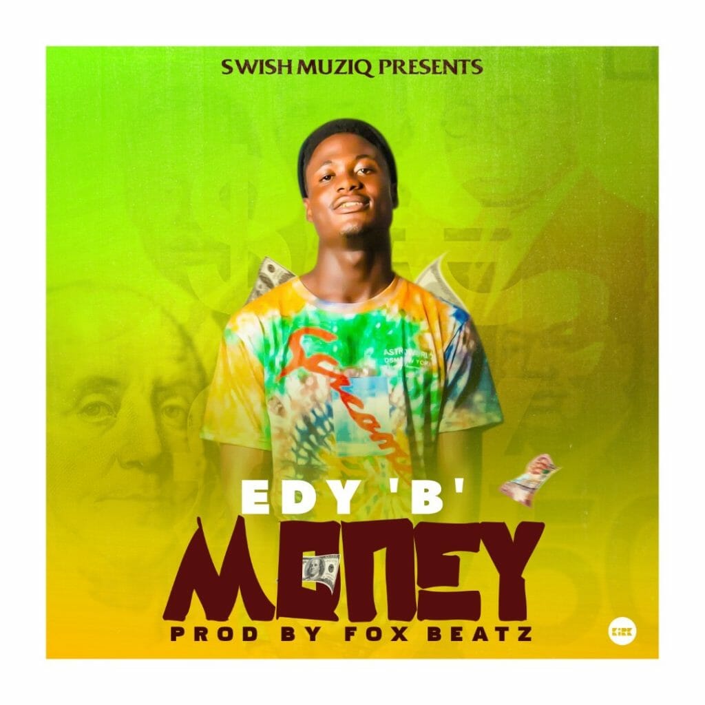 Edy B - Money (Prod. by Foxbeatz)