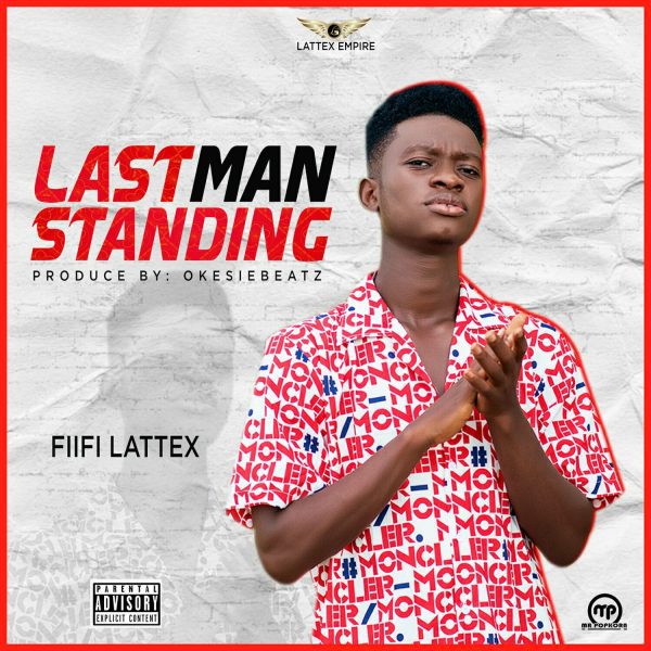 Fiifi Lattex Last Man Standing