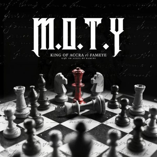 King Of Accra M.O.T.Y. ft. Fameye