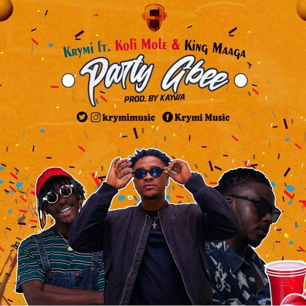 Krymi – Party Gbee ft. Kofi Mole & King Maaga