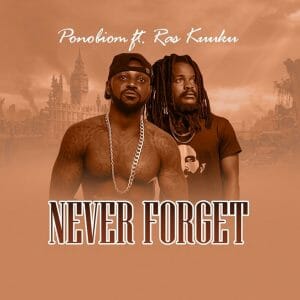 Yaa Pono – Never Forget ft. Ras Kuuku