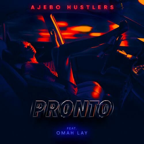 Ajebo Hustlers feat Omah lay Pronto mp3 image