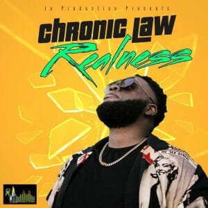 Chronic Law – Realness (Prod. By JA Productions)