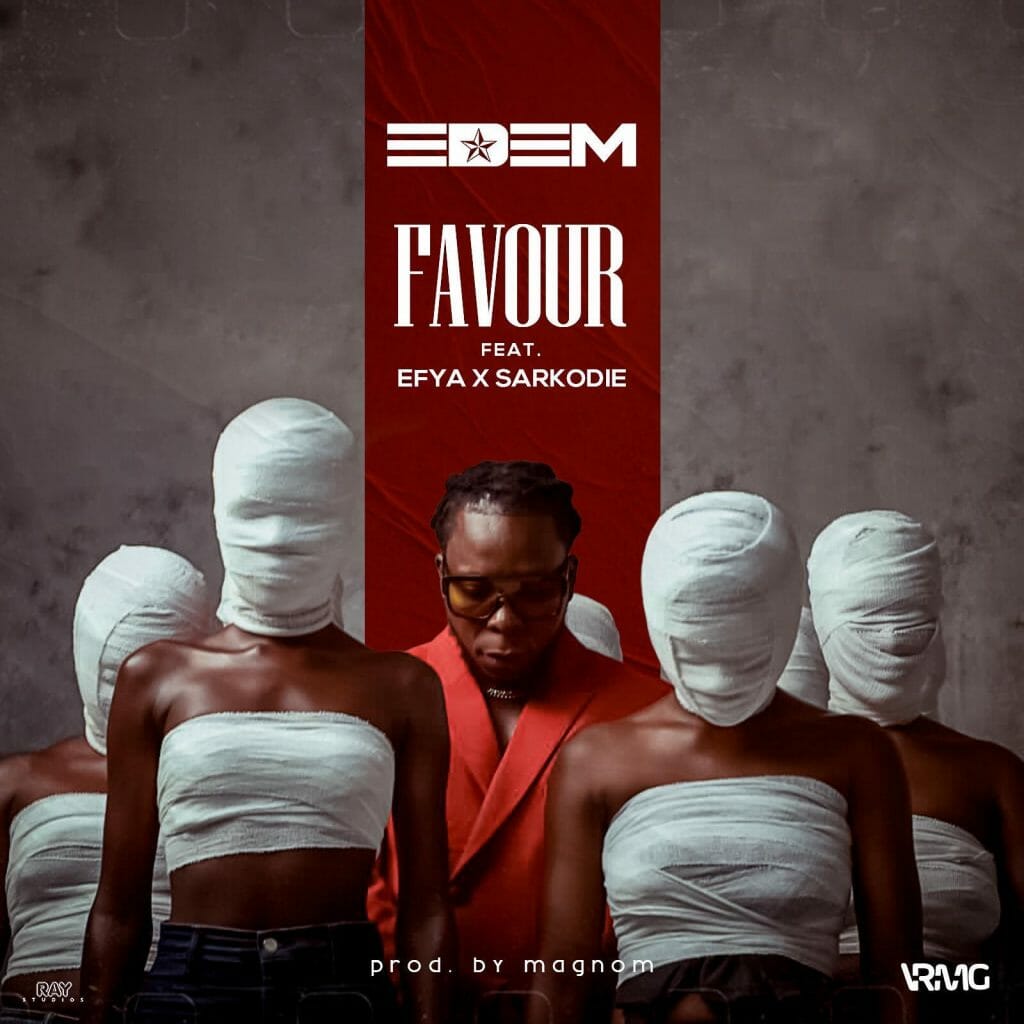 Edem – Favour ft. Efya & Sarkodie (Prod. by Magnom) Edem – Favour ft. Efya & Sarkodie (Prod. by Magnom)