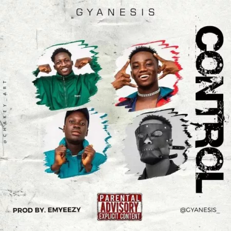 Gyanesis - Control (Prod. by Emyeezy)