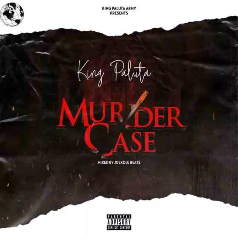 King Paluta – Murder Case (Prod. By Joekole Beats) King Paluta – Murder Case (Prod. By Joekole Beats)