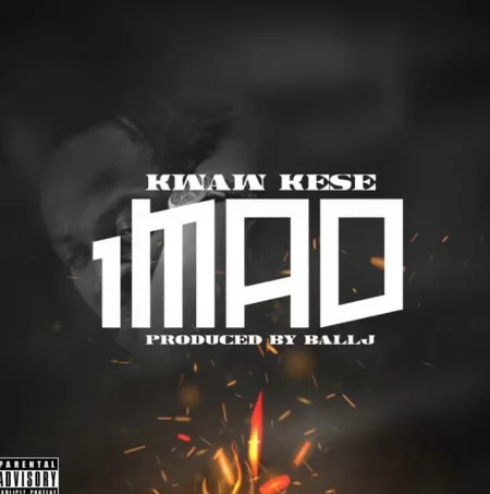 Kwaw Kese – 1MAD Ft. Ball J
