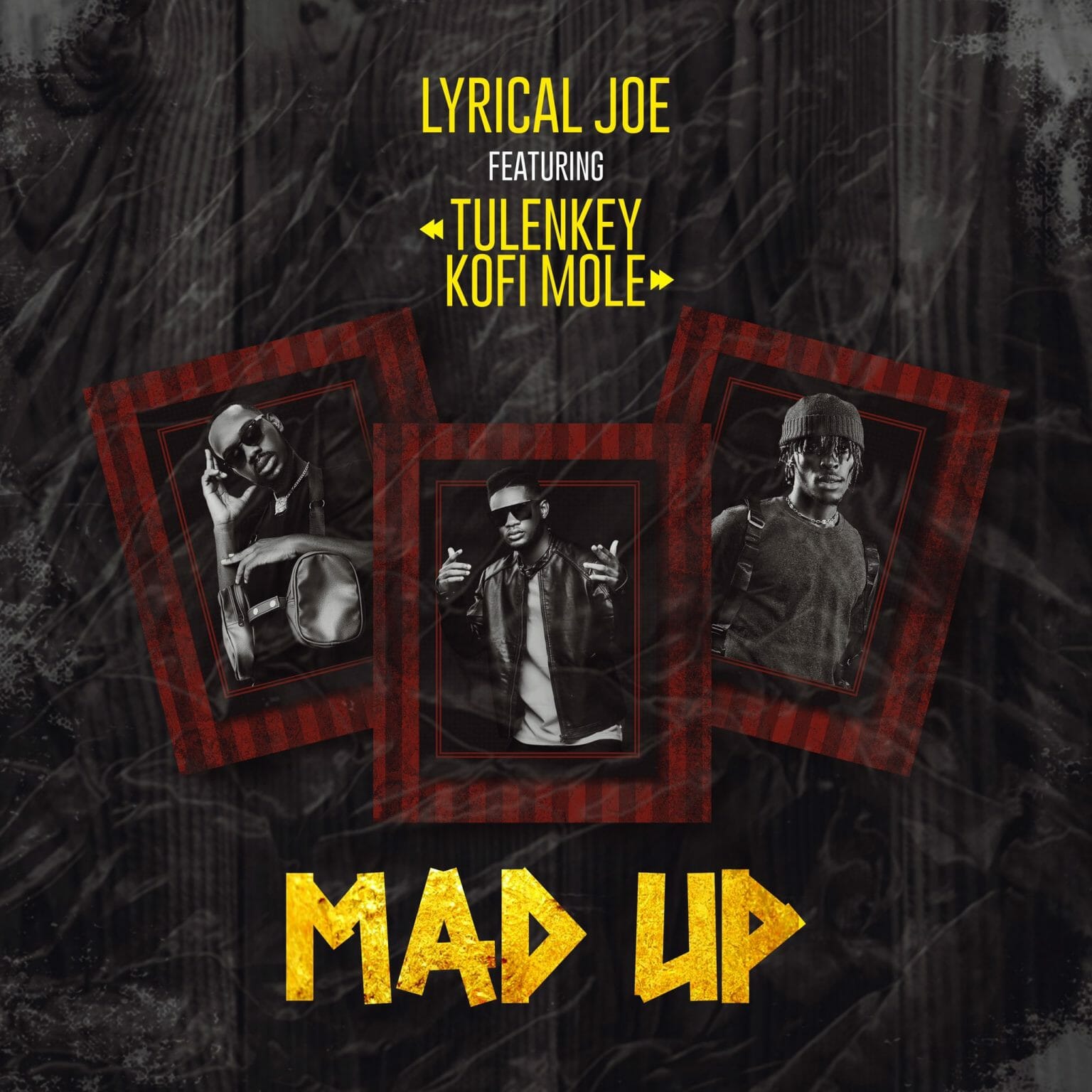 Lyrical Joe – Mad Up ft. Tulenkey & Kofi Mole
