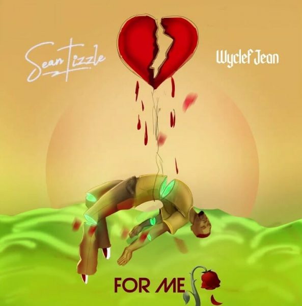 Sean Tizzle Wyclef Jean For Me