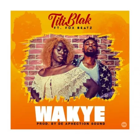 Titi Black - Waky3 ft. FoxBeatz (Prod. by De Aphection Sound)