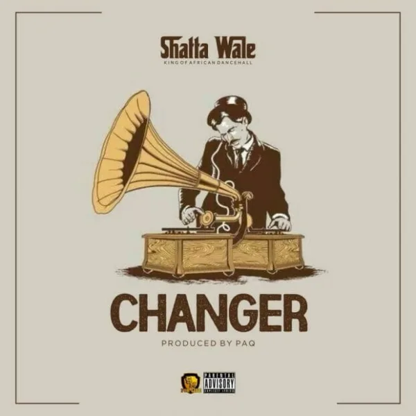 Shatta Wale – Changer (Prod. By PaQ) Shatta Wale – Changer (Prod. By PaQ)