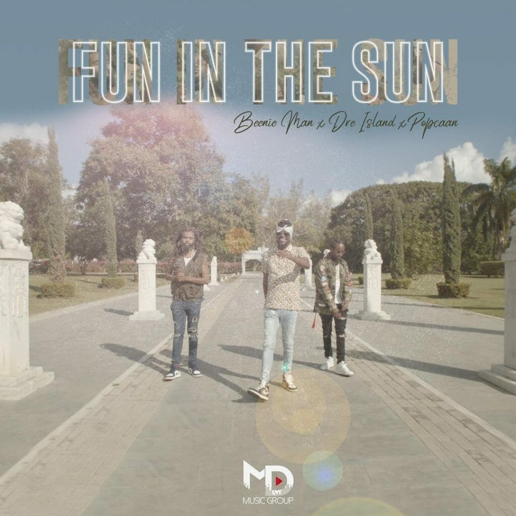 Beenie Man – Fun In The Sun ft. Popcaan & Dre Island