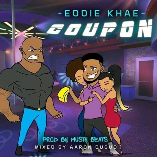 Eddie Khae – Coupon (Prod. By Musty Beats)