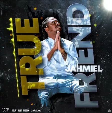 Jahmiel – True Friend
