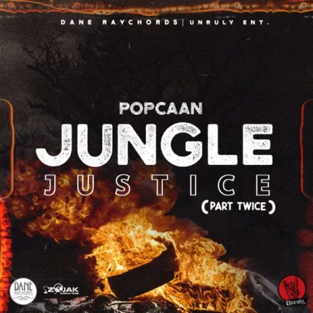 Popcaan - Jungle Justice (Part Twice)