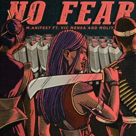 M.anifest – No Fear Ft. Vic Mensa & Moliy