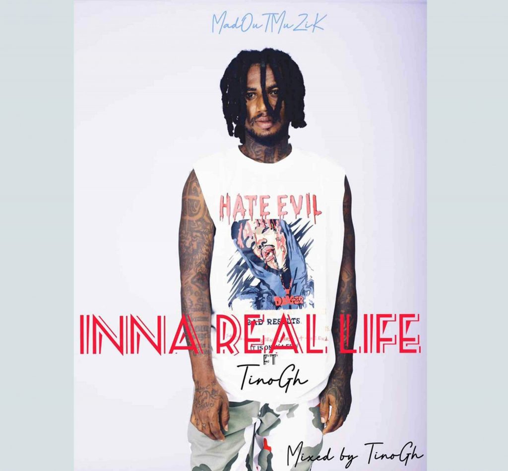 MadRas – Inna Real Life ft. TinoGh (Mixed by TinoGh) MadRas - Inna Real Life ft. TinoGh (Mixed by TinoGh)