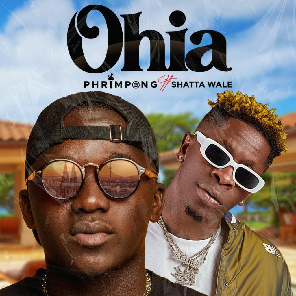 Phrimpong – Ohia Ft. Shatta Wale Phrimpong - Ohia Ft. Shatta Wale