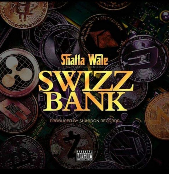 Shatta Wale – Swizz Bank