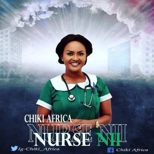 Chiki Africa &ndash; Nurse Nii