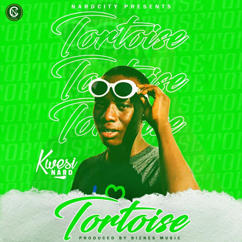Kwesi Nard - Tortoise (Prod. by Biznes Music)