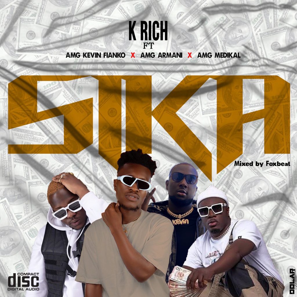 Medikal - Sika ft. Kevin Fianko, K Rich & AMG Armani (Prod. by Foxbeatz)