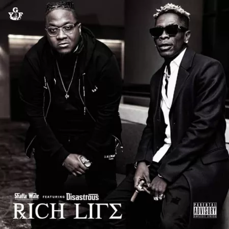Shatta Wale – Rich Life ft. Disastrous