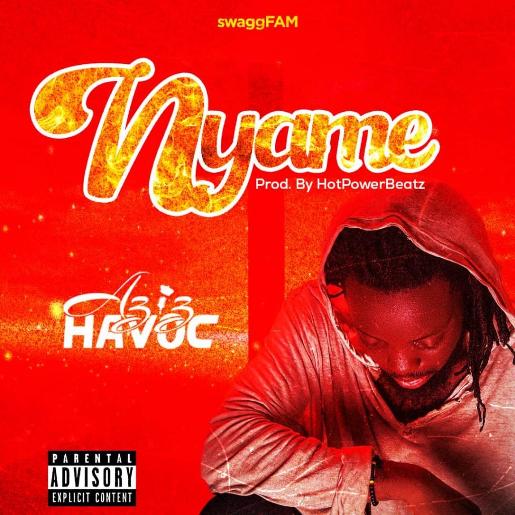 Aziz Havoc - Nyame (Prod. by HotPower)