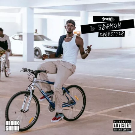 Black Sherif - 1st Sermon (Freestyle)