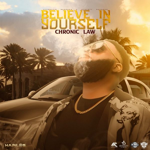 Chronic Law Believe In Yourself