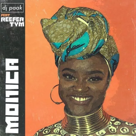 DJ Paak - Monica ft. Reefer Tym (Prod. by Gigz Beatz)