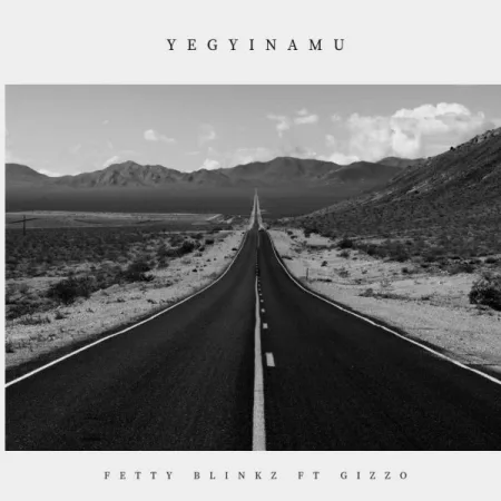 Fetty Blinkz - Yegyinamu Ft. Gizzo