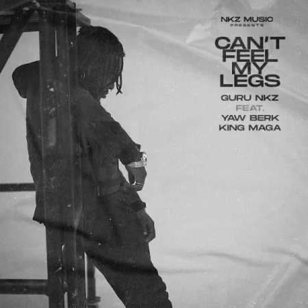 Guru - I Can't feel My Legs ft. Yaw Berk & King Maga