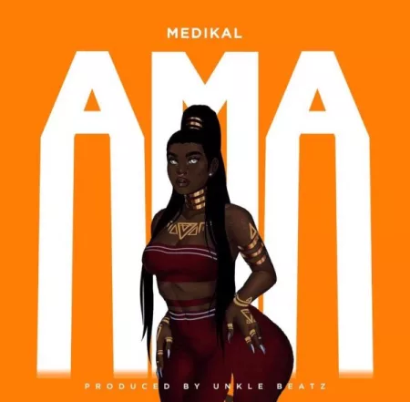Medikal – Ama (Prod. By Unkle Beatz)