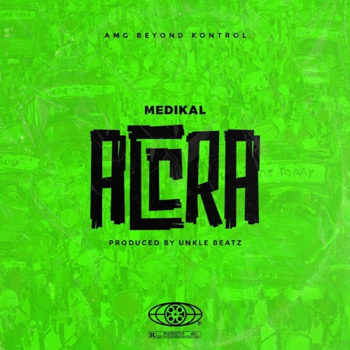 Medikal Accra Prod. by UnkleBeatz