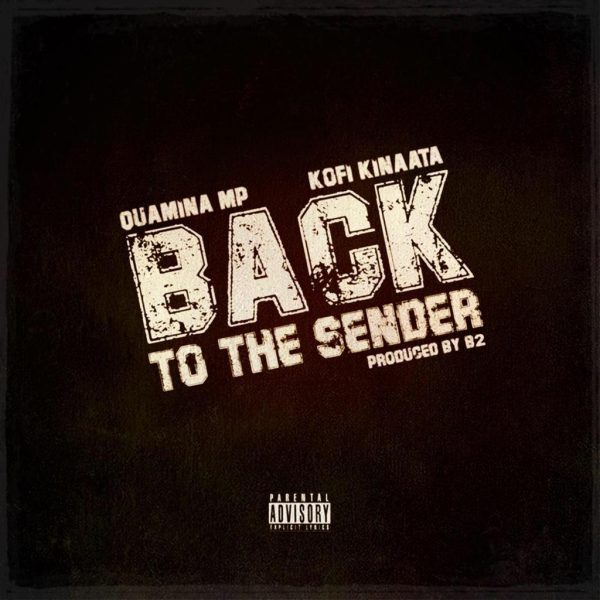 Quamina Mp Back To The Sender Ft. Kofi Kinaata
