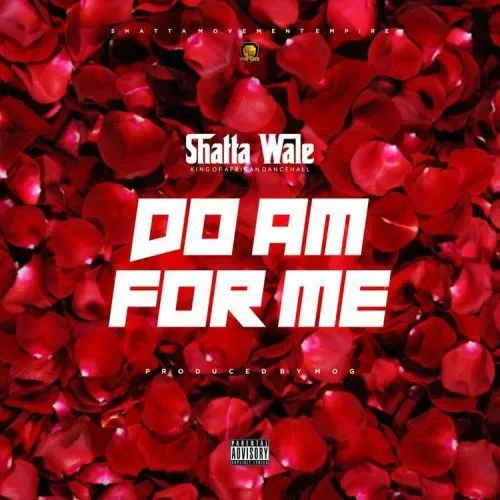 Shatta Wale – Do Am For Me (Baba God) (Prod by MOG Beatz) Shatta Wale – Do Am For Me (Baba God) (Prod by MOG Beatz)