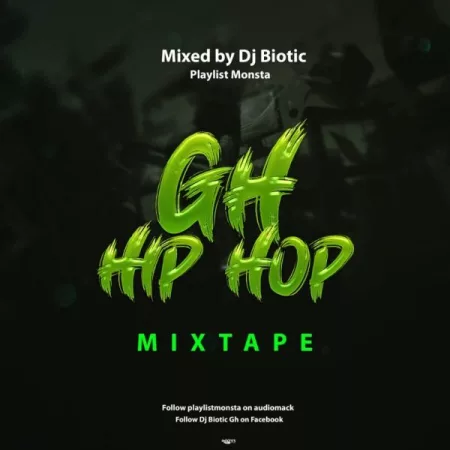 DJ Biotic - Gh Hiphop (Mixtape)