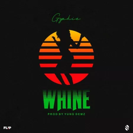 Gyakie - Whine (Prod. By Yung Demz)