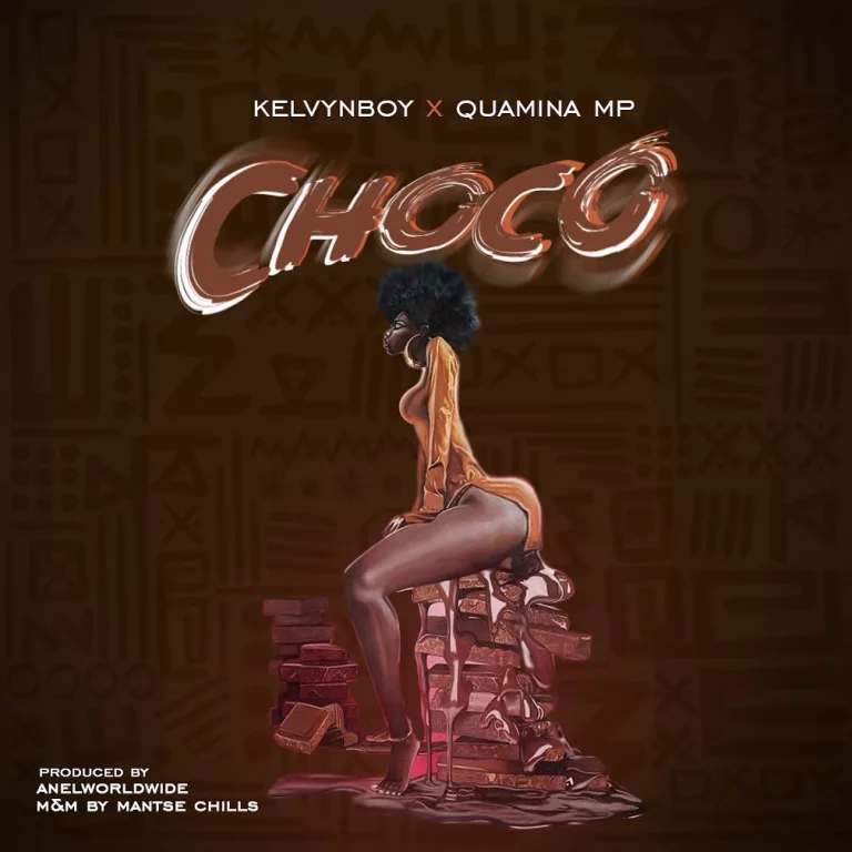 Kelvyn Boy - Choco ft. Quamina Mp