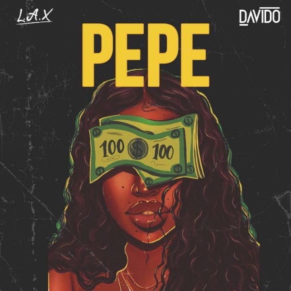 L.A.X Pepe feat. Davido